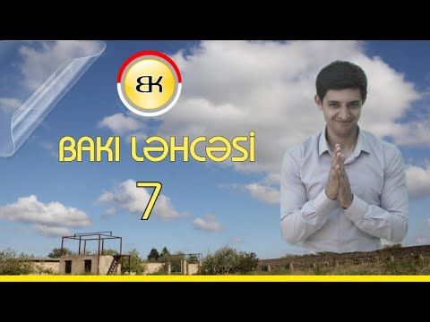 Bakı ləhcəsi 7 ci buraxılış VİDEO